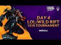 ДЕНЬ 4 ФИНАЛ: LOL MOBILE WILD RIFT 1218 TOURNAMENT! ТУРНИР ВАЙЛД РИФТ! LEAGUE OF LEGENDS MOBILE!