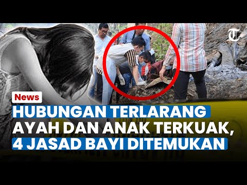 HUBUNGAN TERLARANG Ayah dan Putri Kandung Gegerkan Purwokerto, Ada 4 Bayi Dikubur di Dekat Rumah