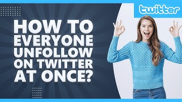 How to Mass Unfollow On Twitter in 2021? (Free Tool)
