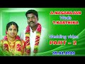 Nagarajan Weds Karthika Wedding Part 2 Nagarajan Weds Karthika Wedding Part 2