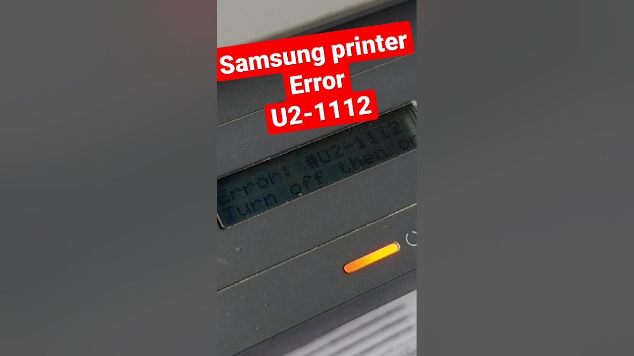 Samsung printer error U21112 shorts samsung YouTube