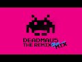 deadmau5 - The Remix Mix