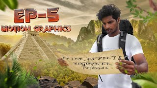 ஆரம்பிக்கலாமா🔥After Effects Tamil Tutorial Episode 5 - Learn motion Graphics for Beginners