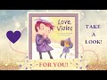 LOVE, VIOLET: Take a Look!