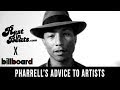 Pharrell's advice for today's artist...beware