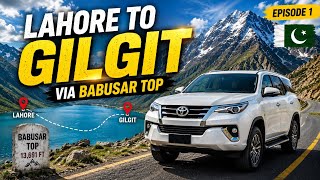 The Most Beautiful Road Trip in Pakistan 🇵🇰 | Lahore to Gilgit via Babusar Top | Episode 1
