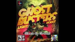 Ghostbusters - Light - Noizy (Remix By Grtsas)