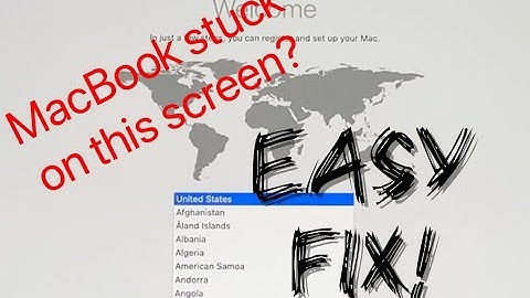 SOLVED! Macbook Stuck On Country Selection Screen