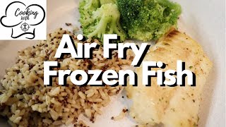 How to Air Fry Frozen Fish…….Trust the Process!!!