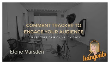How To Use the Google Comment Tracker App To Engage Your Audience