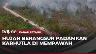 Hujan Mulai Guyur Kalbar, Karhutla di Mempawah Berangsur Padam | Kabar Petang
