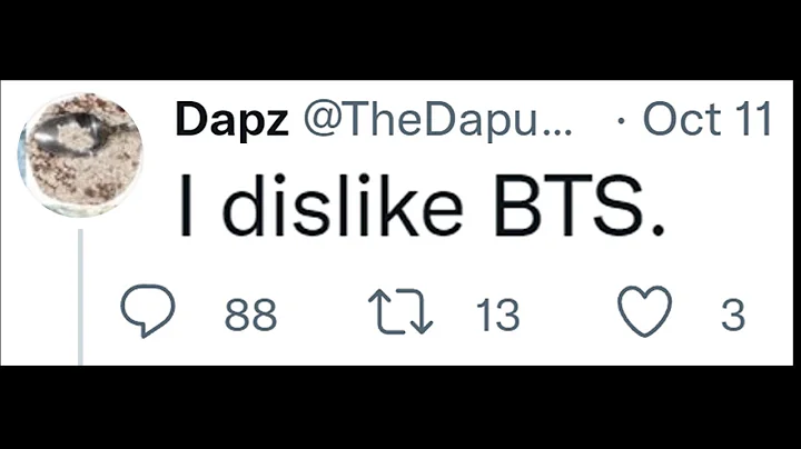 Saying I dislike BTS on Twitter. Will I be survive? - DayDayNews