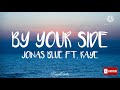 By Your Side Jonas Blue Feat Raye Audio mp3