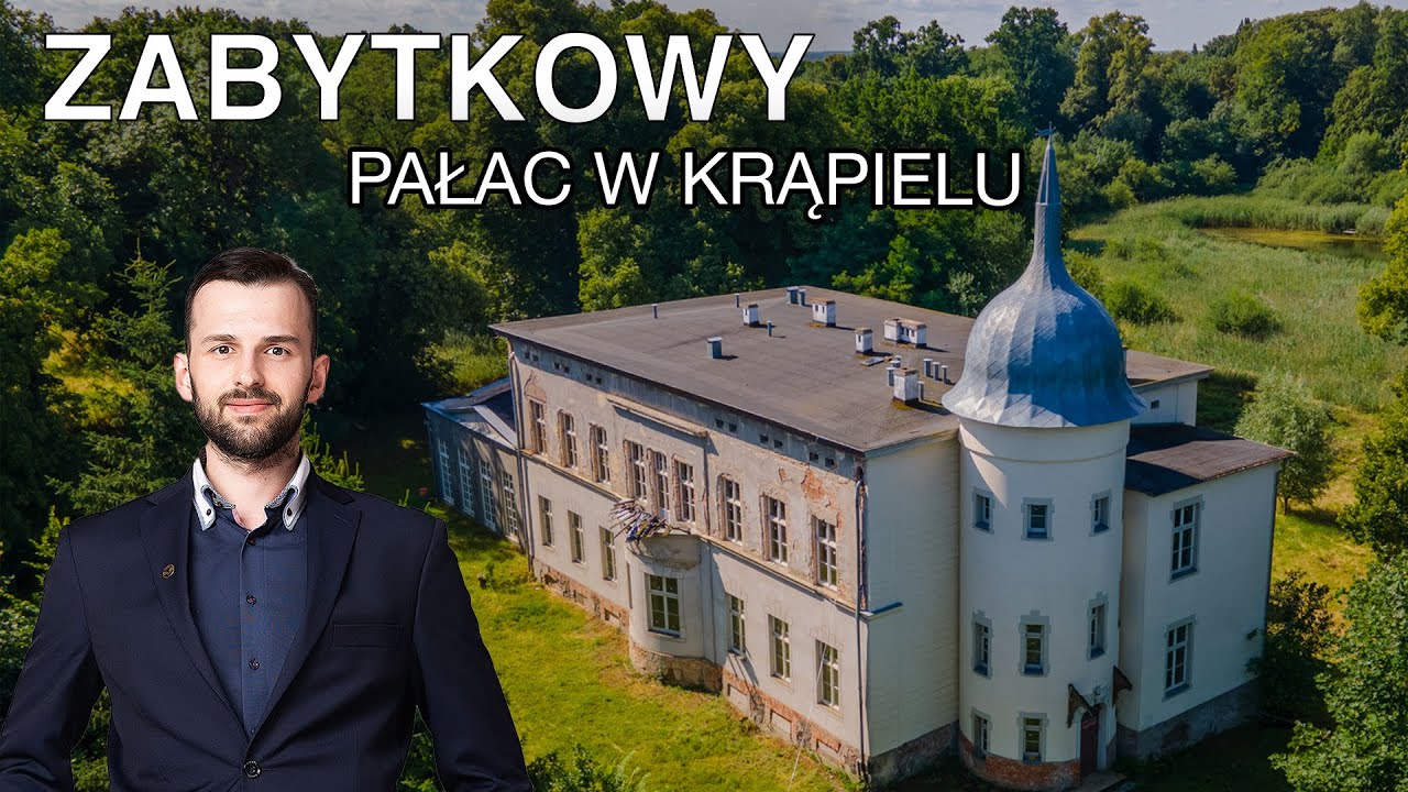 Zabytkowy Pałac w Krąpielu - zobacz ofertę sprzedaży niesamowitej nieruchomości!