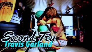 ♫♪ Travis Garland - Second Try ♫♩