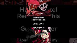 Ready For This (Hazbin Hotel) - Guitar Cover #hazbinhotel #guitar srt4bs