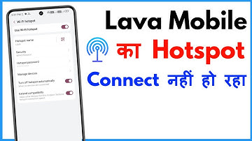 Hotspot Connect Nahi Ho Raha Hai Lava Phone | Hotspot Connect Nahi Ho Raha Hai Lava Z3