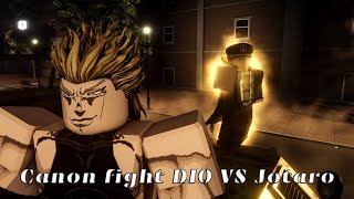 Canon fight DIO VS Jotaro in roblox is unbreakable