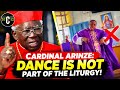 CARDINAL ARINZE: DANCE IS NOT PART OF THE LITURGY! So What Is Happening at Catholic Masses?