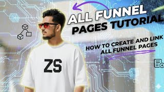 How to Professionally Create and Connect All Funnel Pages.