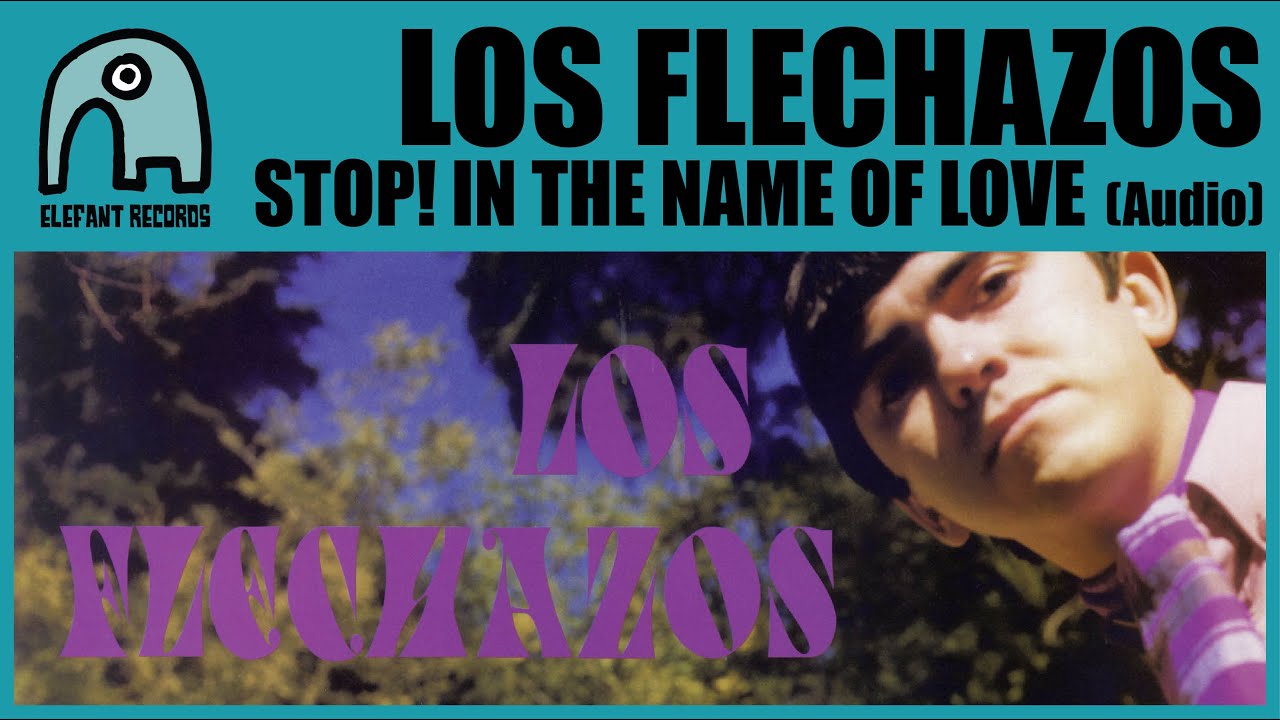 LOS FLECHAZOS - Stop! In The Name Of Love [Audio]