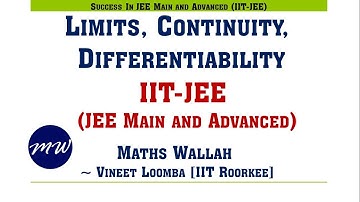Limits Continuity Differentiability for IIT-JEE | Maths Wallah - Vineet Loomba