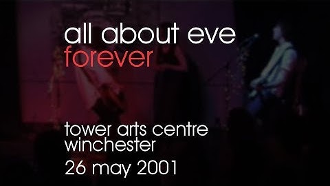 All About Eve - Forever - 26/05/2001 - Winchester Tower Arts Centre