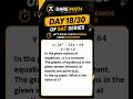 Day 18/30 of SAT series y = 2𝑥^2 −21x+64y = 3x + a , equations intersect at one point