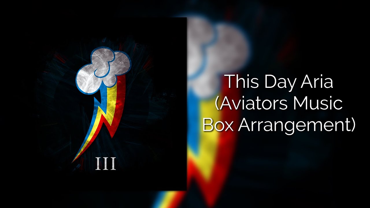 This Day Aria Aviators Music Box Arrangement Youtube