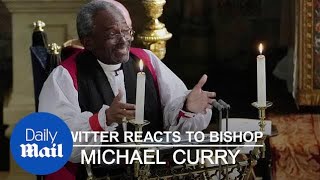 Twitter reacts to Bishop Michael Curry's Royal wedding sermon
