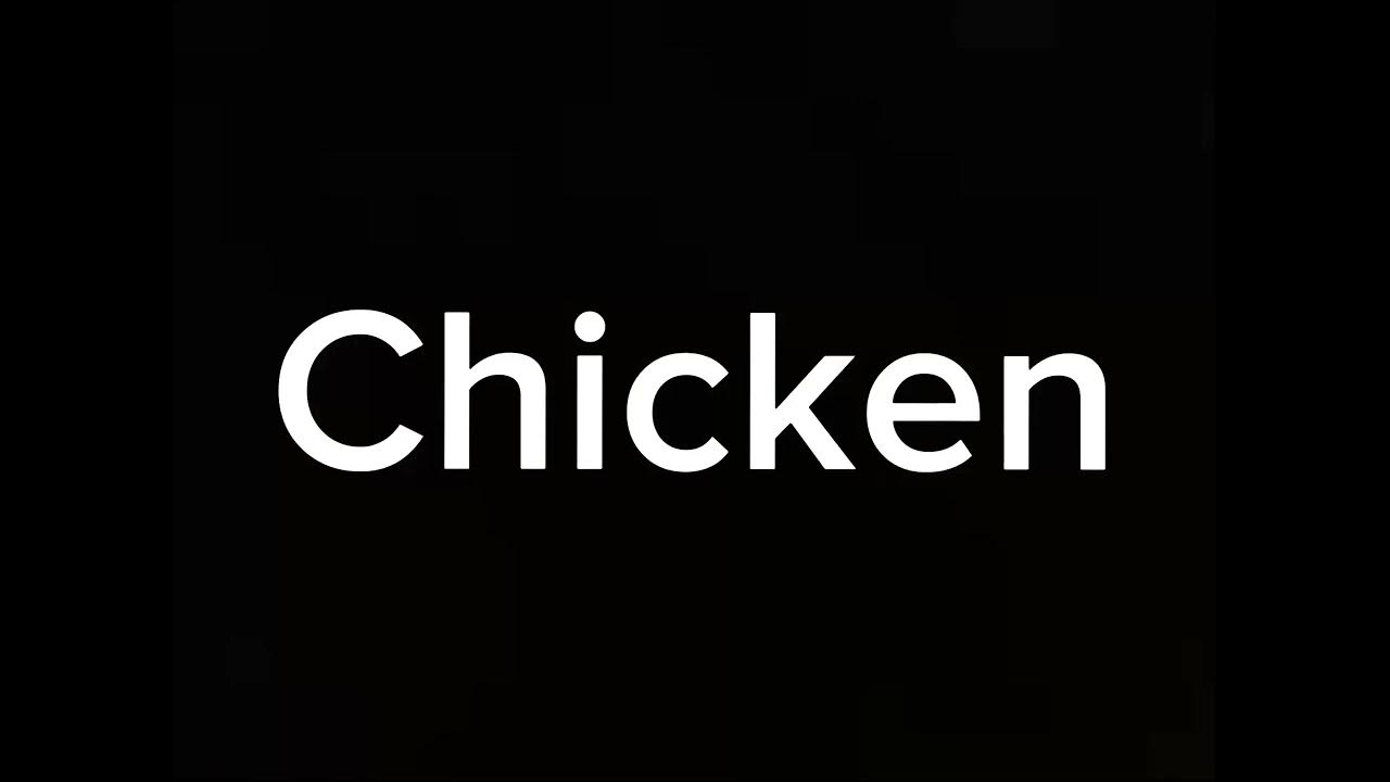 how-to-pronounce-chicken-youtube