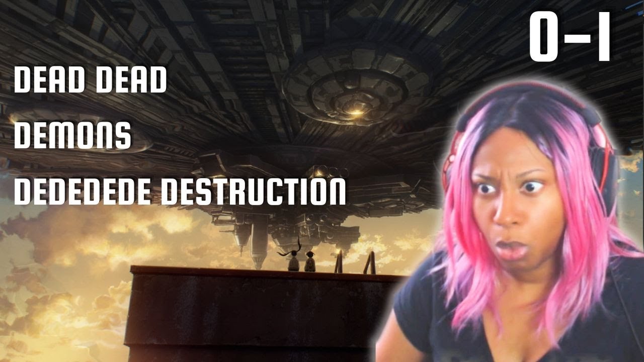 DEAD DEAD DEMONS DEDEDEDE DESTRUCTION [0-1] Reaction - YouTube