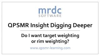 Video 44 Do I want target weighting or rim weighting