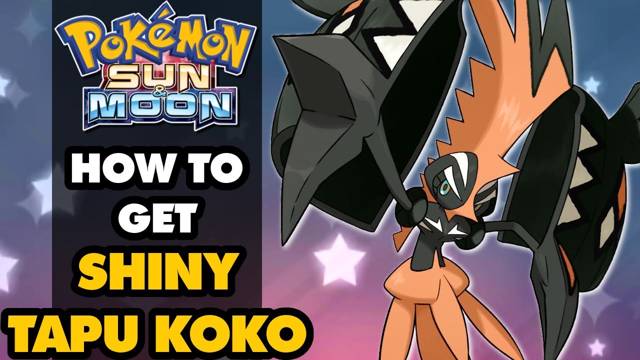 SHINY TAPU KOKO GUIDE