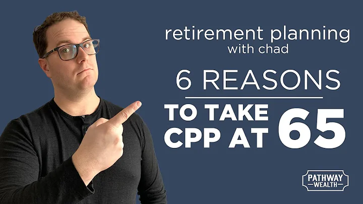 The top 6 reasons to take CPP at 65 | CPP OAS Retirement Planning