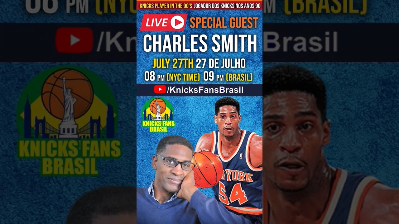 Amanhã: Live com o Charles Smith ex jogador do New York Knicks dos anos 90  