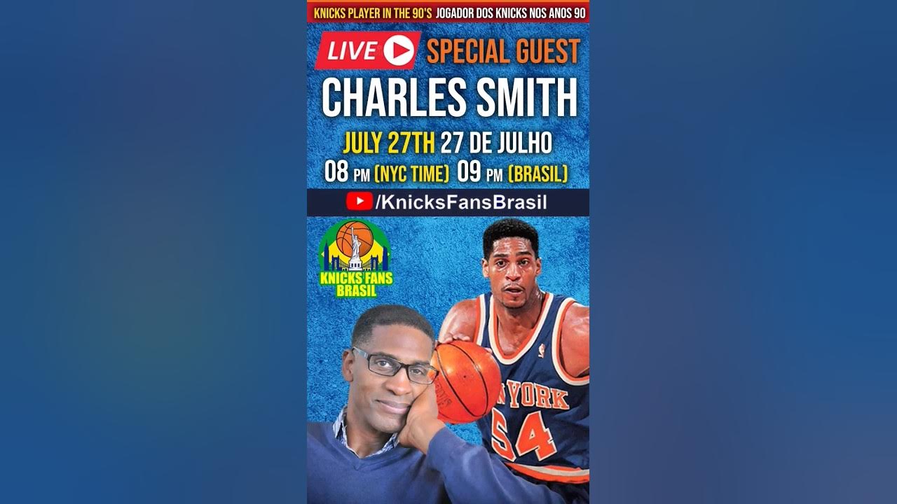 Amanhã: Live com o Charles Smith ex jogador do New York Knicks dos anos 90  