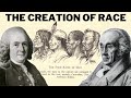 The creation of race