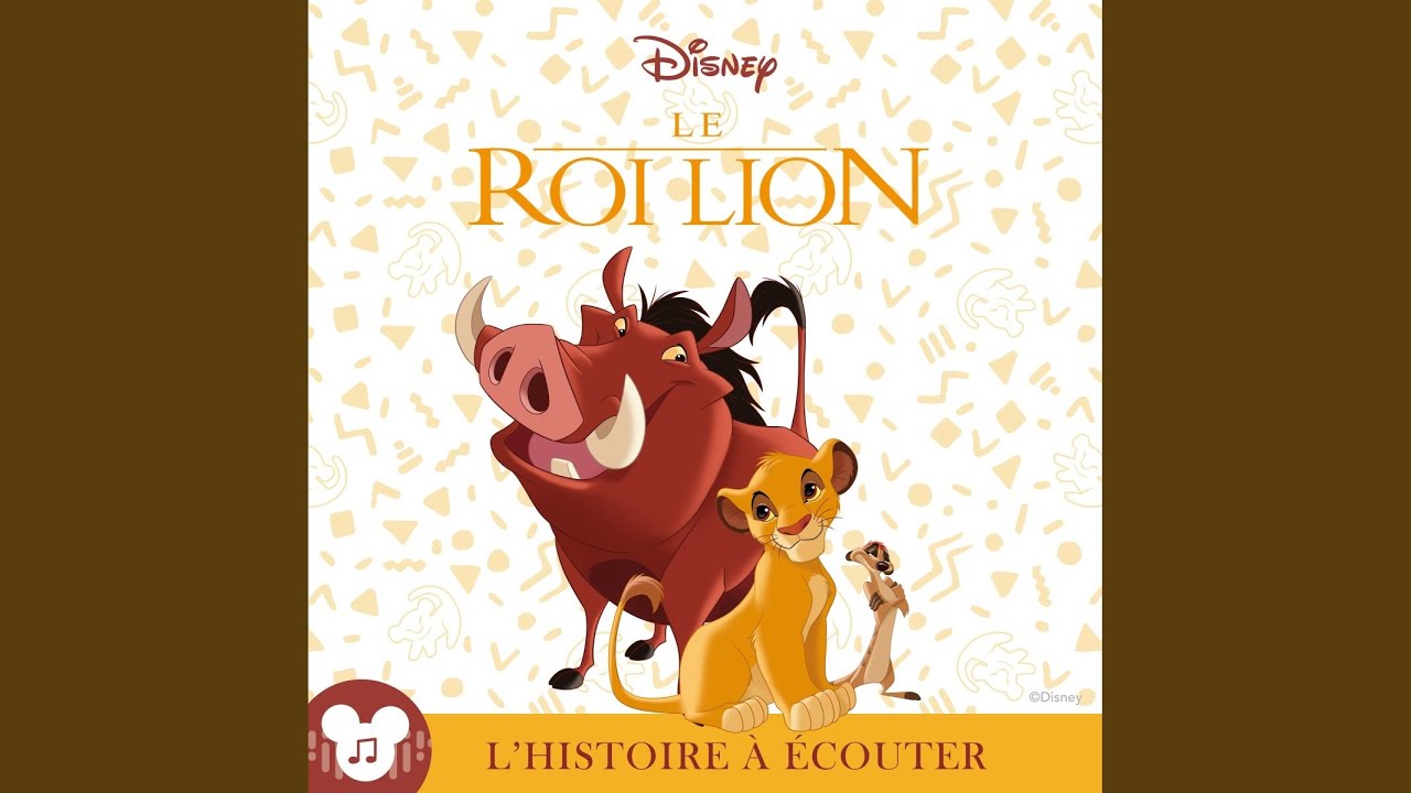 L'histoire à écouter: Le Roi Lion.14 - L'histoire à écouter: Le Roi