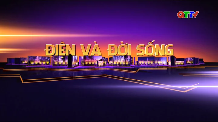 Chuyên mục: Điện và đời sống tháng 9/2025| QTTV