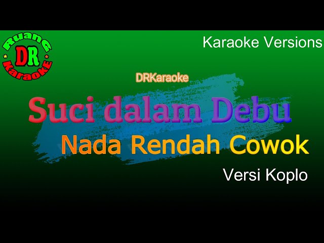Suci Dalam Debu versi koplo Nada Rendah Cowok | DRuang Karaoke class=