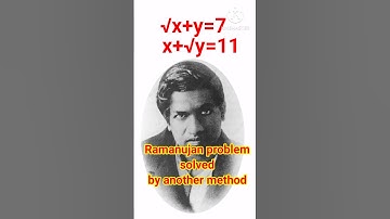 Ramanujan problem √x+y=7 and x+√y=11 solution #maths #olympiad #questions