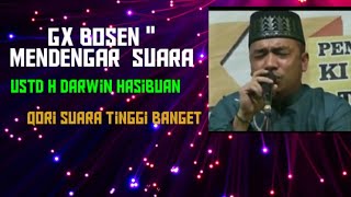 Qori International Suara tinggi :  Ustd H Darwin Hasibuan (Medan ) & Suara' y bikin merinding..