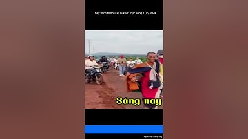 Thầy Thích Minh Tuệ đi khất thực trở lại sáng 11/6/2024