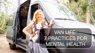 VAN LIFE: Struggling with mental health? | 7 PRACTICES to Feel Better (Life Coach POV part 2) by Yulia Burova 268 views 10 months ago 29 minutes