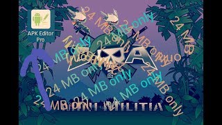 Mini Militia Only 24 MB!! Edit in ApkEditor ~by MNJ