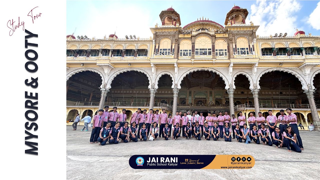 Study Tour | Mysore & Ooty 2025 | Jai Rani Public School Kaliyar
