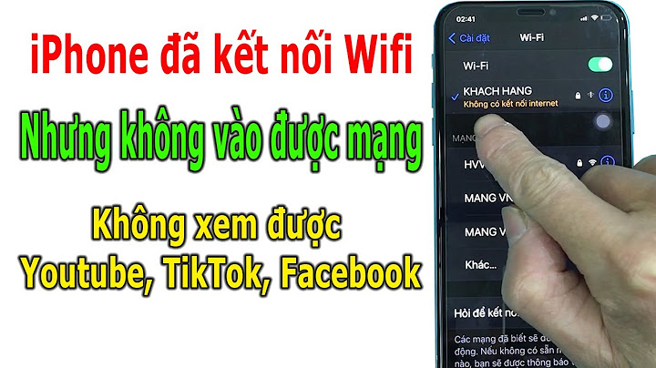 Lỗi wifi không có kết nối internet iphone năm 2024