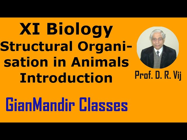 XI Biology | Structural Organisation in Animals | Introduction by Taranjeet Sir