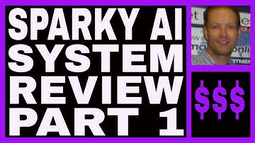 Sparky AI Review - System Review Part 1 - Free To Join.